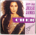 Cher : Just Like Jesse James (7")