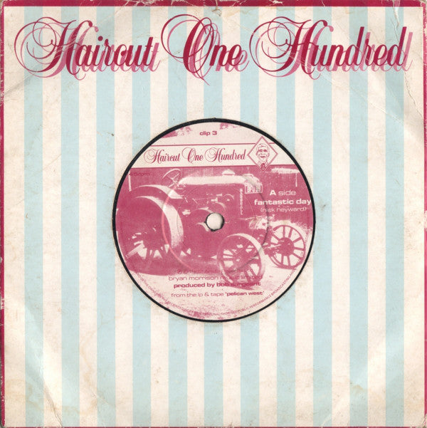 Haircut One Hundred : Fantastic Day (7", Single, Pap)