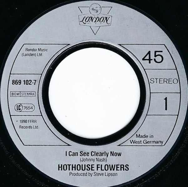 Hothouse Flowers : I Can See Clearly Now (7", Single)