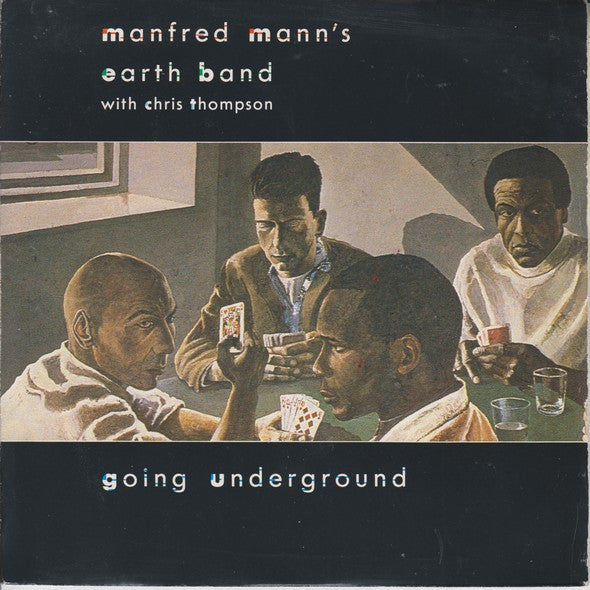 Manfred Mann's Earth Band With Chris Thompson : Going Underground (7", Single)