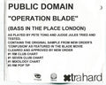 Public Domain : Operation Blade (Bass In The Place London) (CDr, Promo)