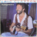 Eric Clapton : The Shape You're In (7", Pap)