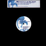 SK Radicals : On The Street (12")