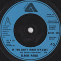 Elaine Paige : If You Don't Want My Love (7", Single)