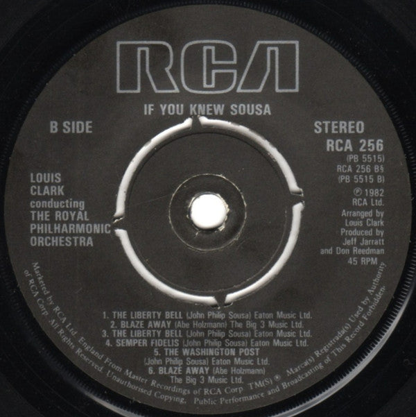 Louis Clark Conducting The Royal Philharmonic Orchestra : If You Knew Sousa (7", Single, Pus)