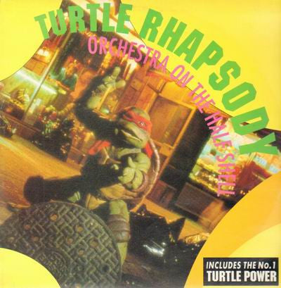 Orchestra On The Half Shell : Turtle Rhapsody (12", Maxi)