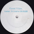 Lucan Scissors : Follow Friend (12", W/Lbl)