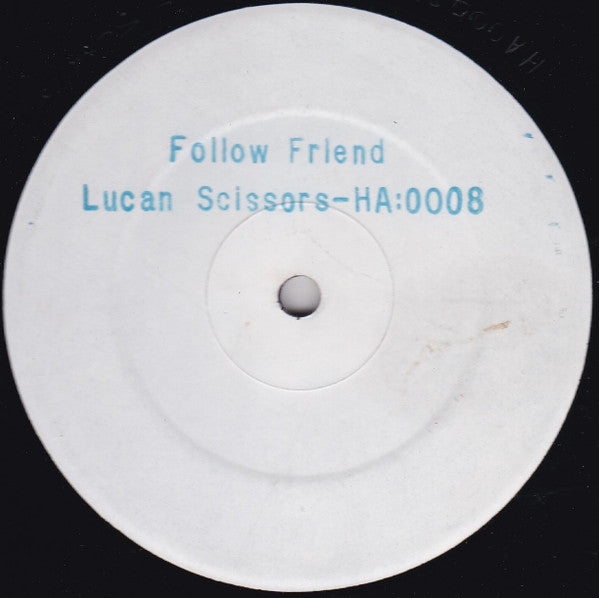 Lucan Scissors : Follow Friend (12", W/Lbl)