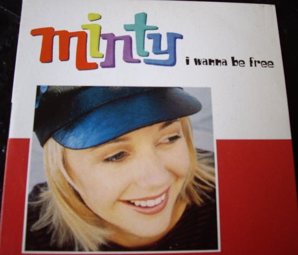 Minty (8) : I Wanna Be Free (CD, Single, Promo)