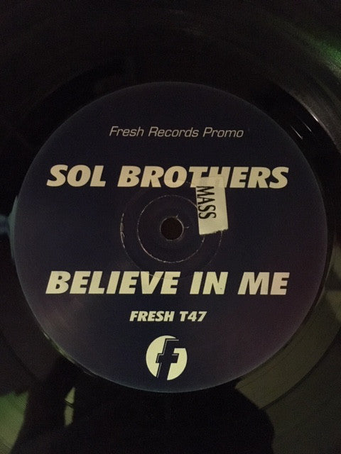 Sol Brothers : Believe In Me (12", Promo)