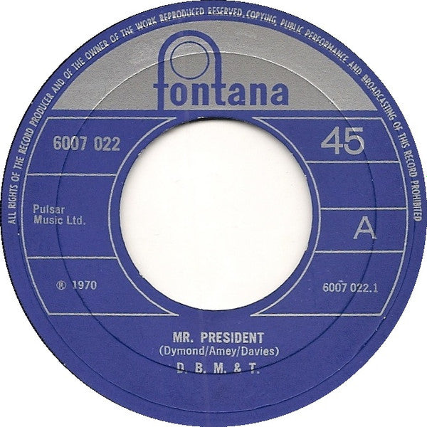 Dozy, Beaky, Mick & Tich : Mr. President (7", Single, Lar)