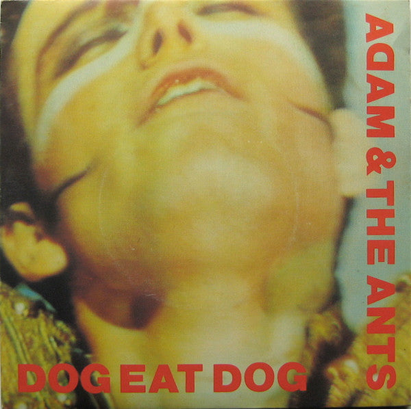 Adam And The Ants : Dog Eat Dog (7", Single, Pap)