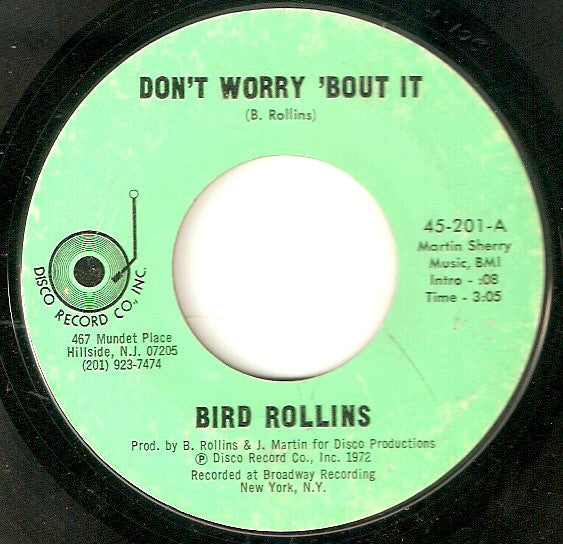 Bird Rollins : Don´t Worry ´Bout It  (7", Single)
