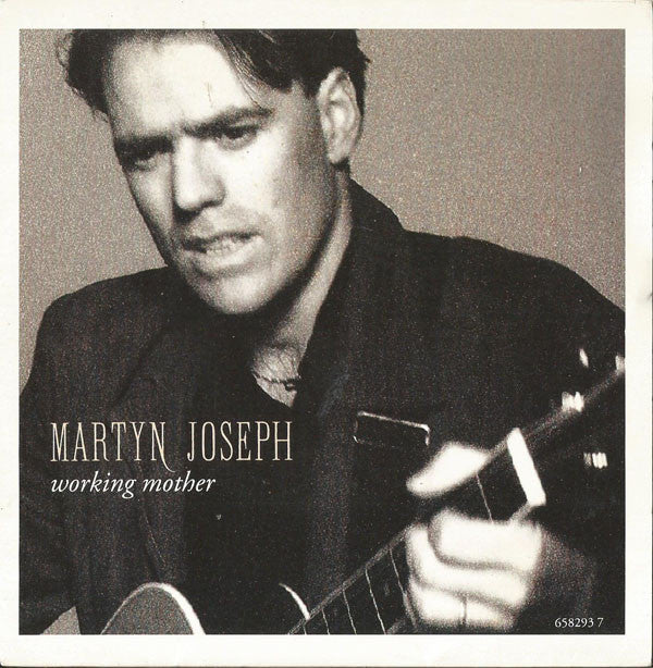 Martyn Joseph : Working Mother (7", Single)
