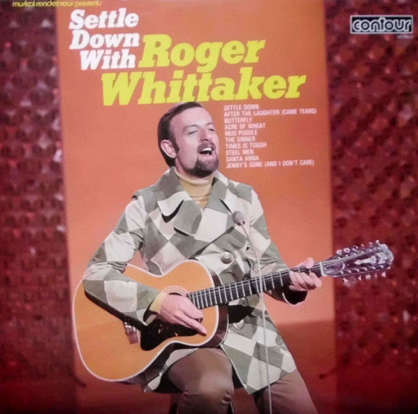 Roger Whittaker : Settle Down With Roger Whittaker (LP, Comp)