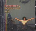 Planetman and The Internationalz : Unite! (CD)