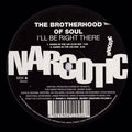 Brotherhood Of Soul : I'll Be Right There (12")