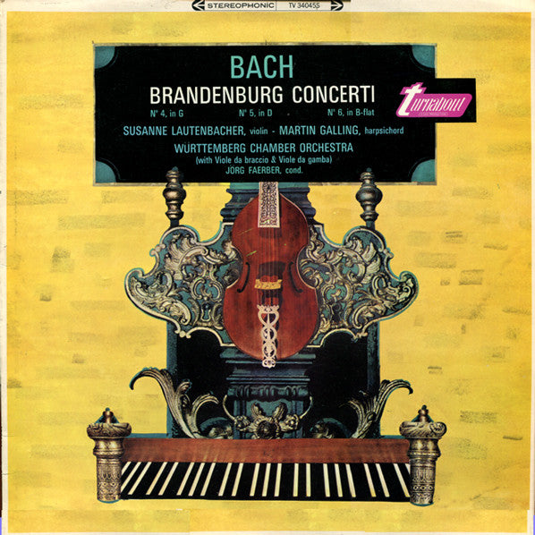 Johann Sebastian Bach, Susanne Lautenbacher, Martin Galling, Württembergisches Kammerorchester, Jörg Faerber : Brandenburg Concerti № 4, In G / № 5, In D / № 6, In B-Flat (LP, RE)