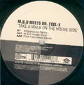 MBG Meets Dr. FeelX : Take A Walk On The House Side (12")