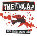The A.K.A.s : White Doves & Smoking Guns (CD, Album)