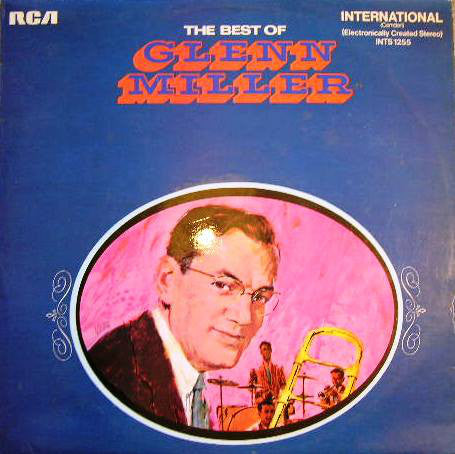 Glenn Miller : The Best Of Glenn Miller (LP, Comp, RM)