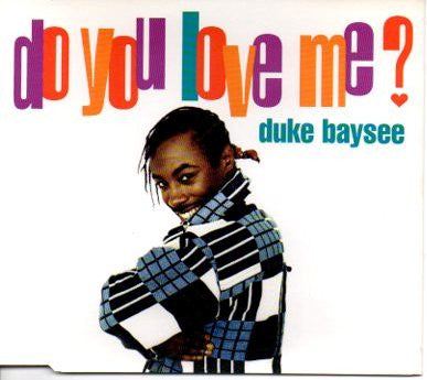 Duke Baysee : Do You Love Me? (CD, Single)