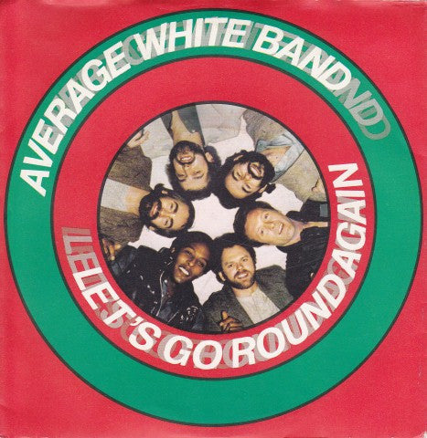 Average White Band : Let's Go Round Again (7", Single)