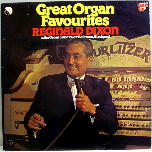 Reginald Dixon : Great Organ Favourites (LP, Album, RE)