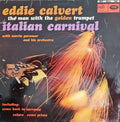Eddie Calvert : The Man With The Golden Trumpet - Italian Carnival (LP, Comp, Mono)