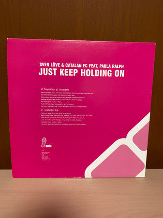 Catalan FC & Sven Love Featuring Paula Ralph : Just Keep Holding On (12")