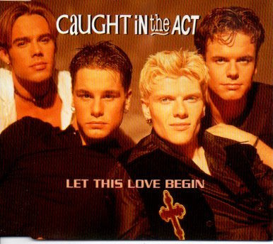 Caught In The Act (2) : Let This Love Begin (CD, Single)