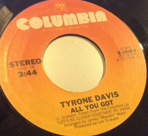 Tyrone Davis : All You Got / I Got Carried Away (7")