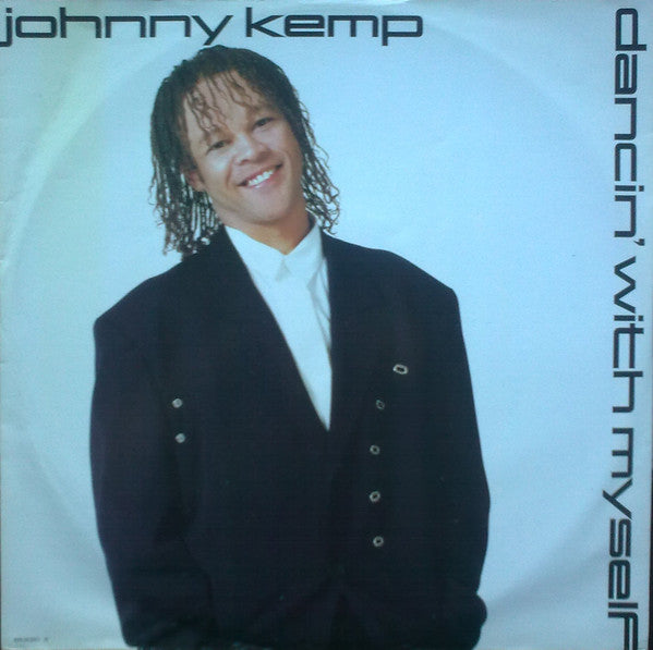 Johnny Kemp : Dancin' With Myself (12")
