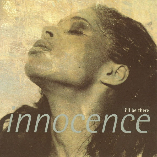Innocence : I'll Be There (7", Single)