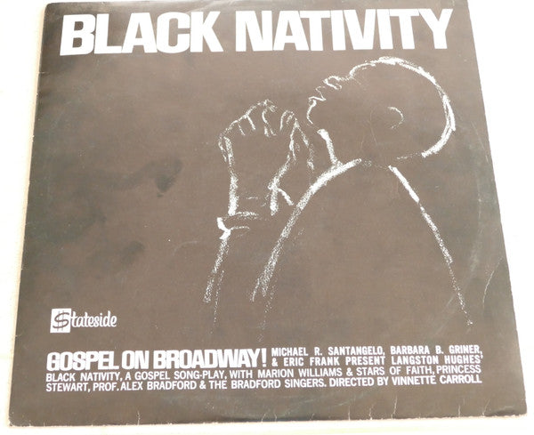 Marion Williams & The Stars Of Faith, Princess Stewart, Alex Bradford & The Bradford Singers : Black Nativity, Gospel On Broadway! (LP, Album, Mono)