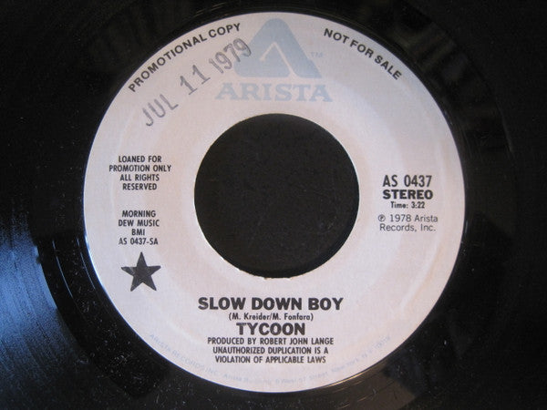 Tycoon (3) : Slow Down Boy (7", Mono, Promo)