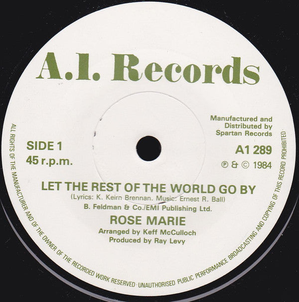 Rose Marie (3) : Let The Rest Of The World Go By (7")