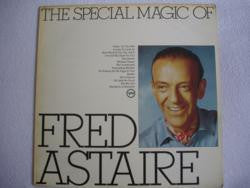Fred Astaire : The Special Magic Of Fred Astaire (LP, Comp, Mono)
