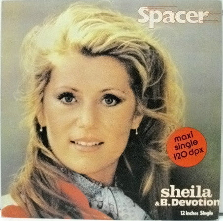 Sheila & B. Devotion : Spacer (12", Single)