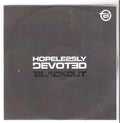 Hopelessly Devoted : Blackout (CDr, Promo)