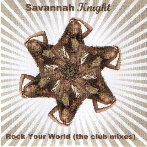 Savannah Knight : Rock Your World (Club Mixes) (CD, Single, Promo)