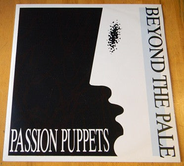 Passion Puppets : Beyond The Pale (12")