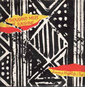 A Thousand Miles Of Sunshine : Jimmy Highlife (12", Single)
