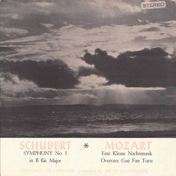Franz Schubert / Wolfgang Amadeus Mozart ; Sinfonia Of London Conducted By Muir Mathieson : Symphony No. 5 In B Flat Major / Eine Kleine Nachtmusik, Overture Così Fan Tutte (LP, Club)