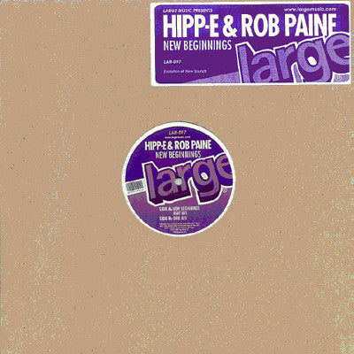 Hipp-E & Rob Paine : New Beginnings (12")