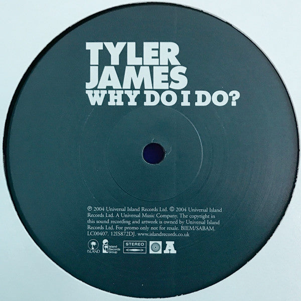Tyler James : Why Do I Do? (12", Promo)