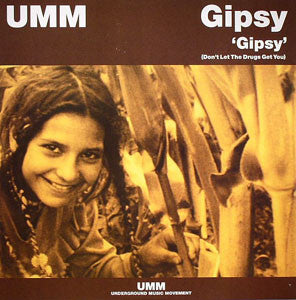 Gipsy (2) : Gipsy (Don't Let The Drugs Get You) (12")