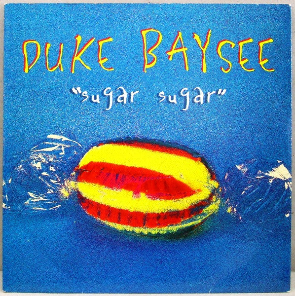 Duke Baysee : Sugar Sugar (7")