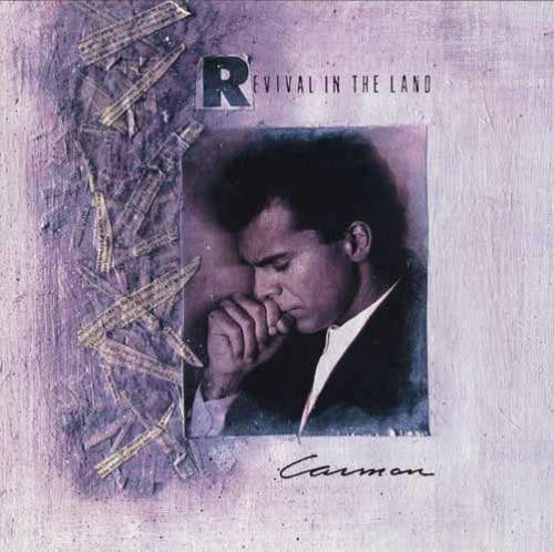 Carman : Revival In The Land (CD, Album)