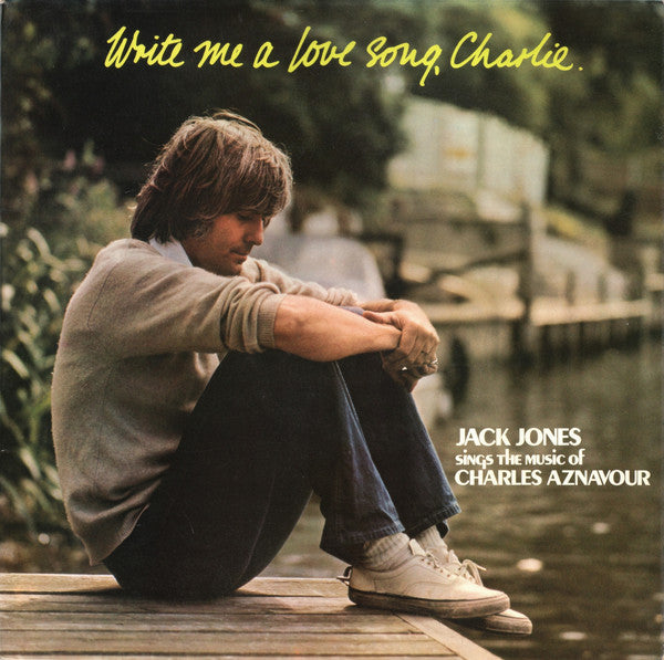 Jack Jones : Write Me A Love Song, Charlie (LP, Album)